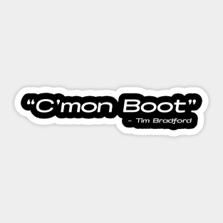 C'mon Boot (White Text) Design Sticker